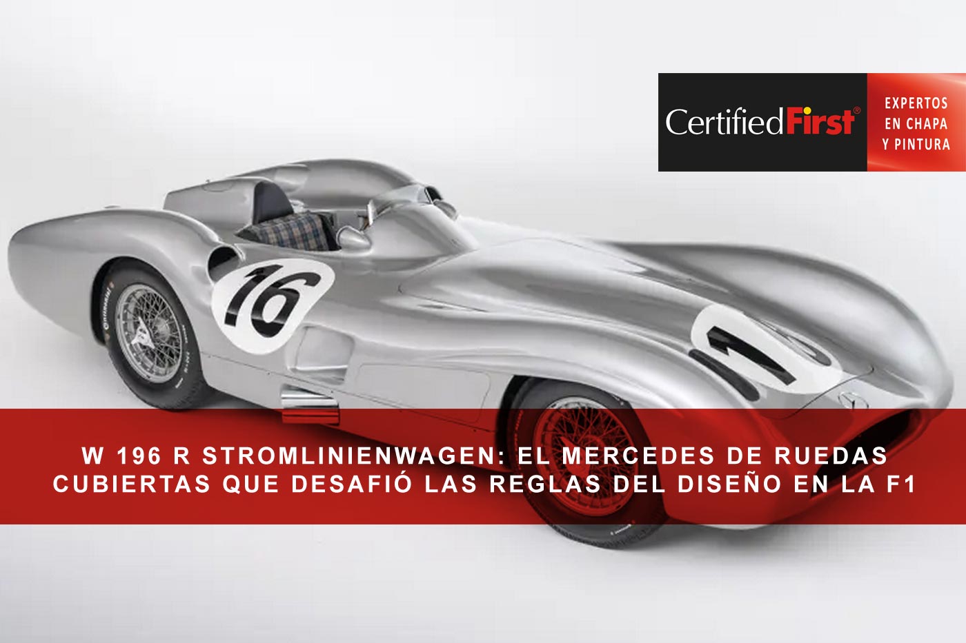 W 196 R Stromlinienwagen: el Mercedes de ruedas cubiertas que desafió las reglas del diseño en la F1