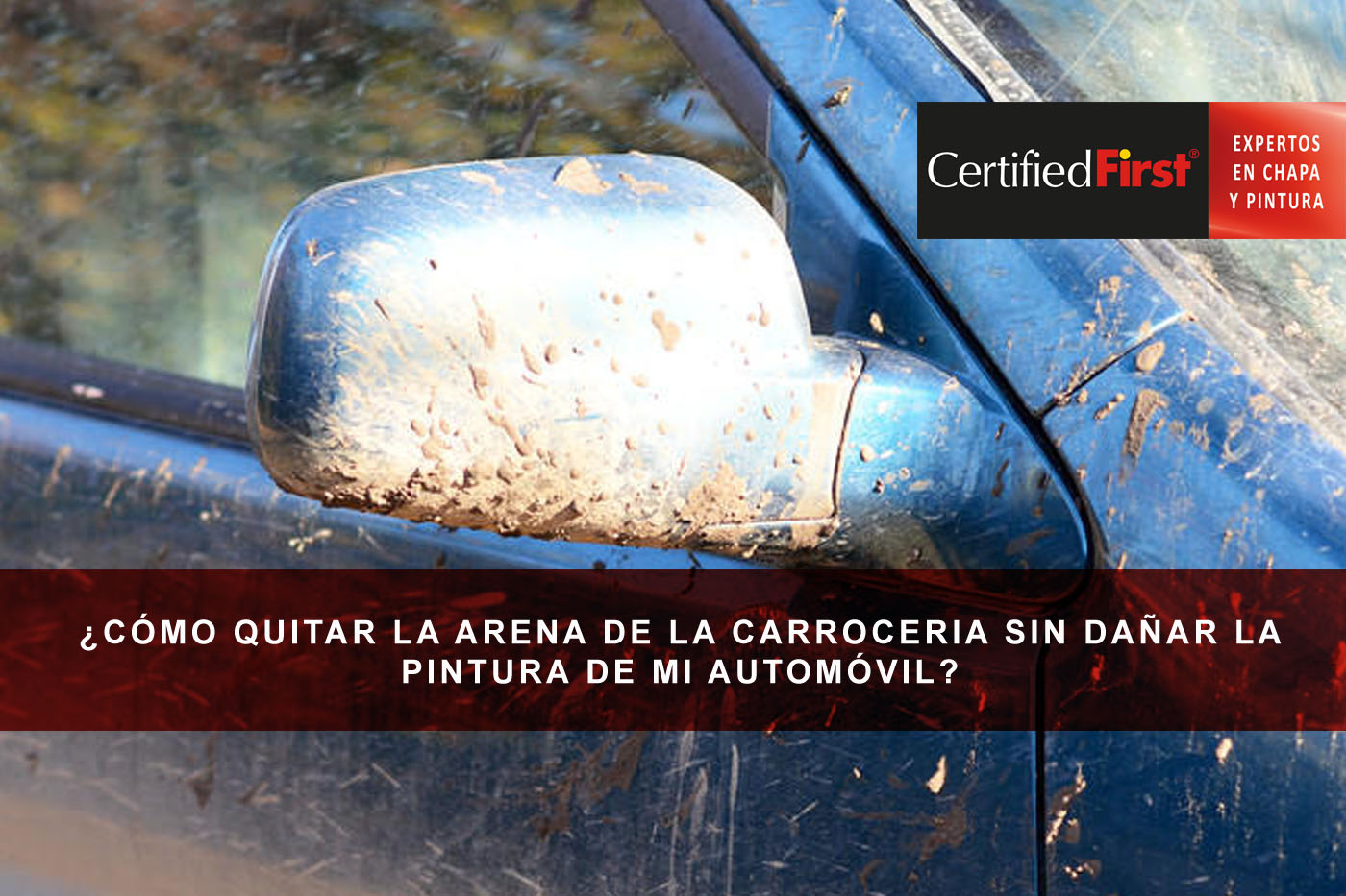 ¿Cómo quitar la arena de la carrocería sin dañar la pintura de mi automóvil?