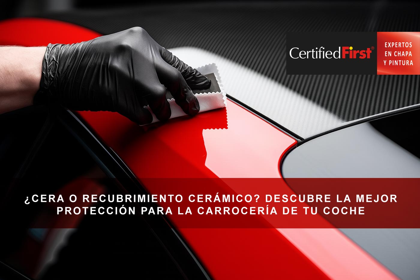 ¿Cera o recubrimiento cerámico? Descubre la mejor protección para la carrocería de tu coche