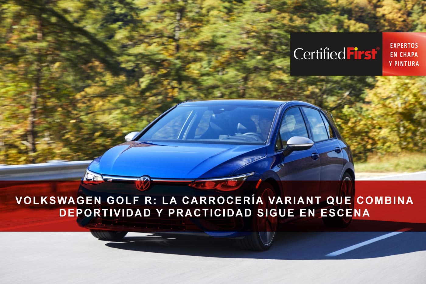 Volkswagen Golf R: La carrocería Variant que combina deportividad y practicidad sigue en escena